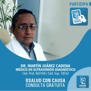 DR. MARTÍN JUÁREZ CADENA